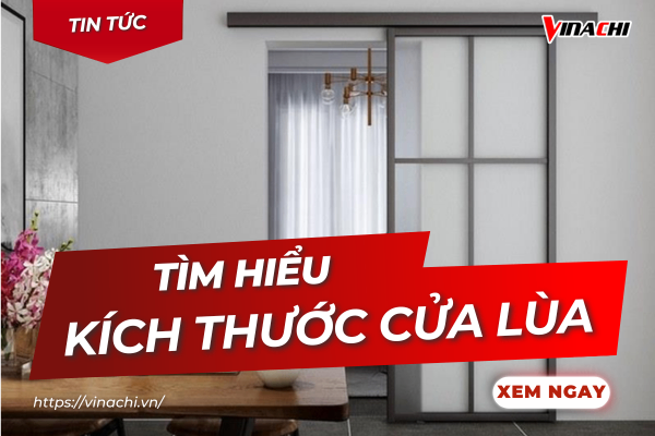 Tổng hợp kích thước cửa lùa 1 cánh, 2 cánh, 4 cánh chuẩn