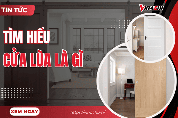 Cửa lùa là gì? Ưu nhược điểm, ứng dụng và các mẫu tham khảo