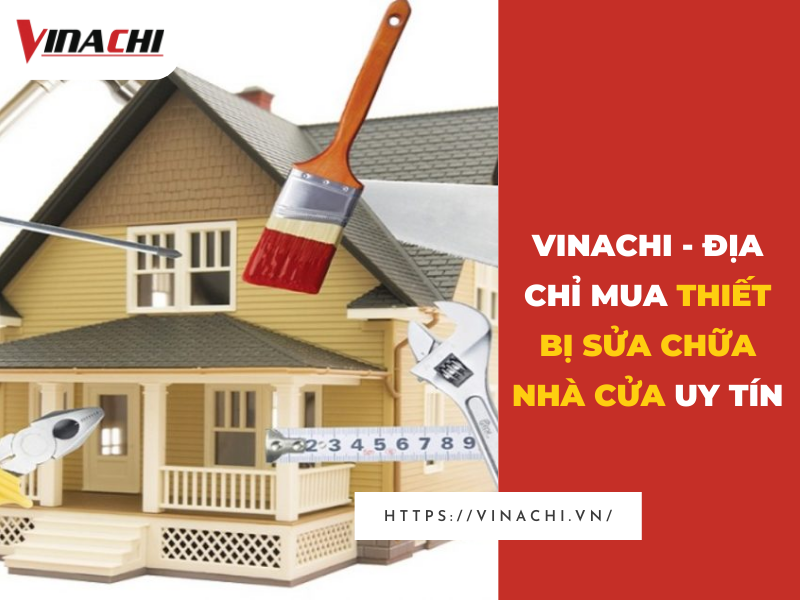 Thiết Bị Sửa Chữa Nhà Cửa: Hiệu Quả và Chất Lượng năm 2024