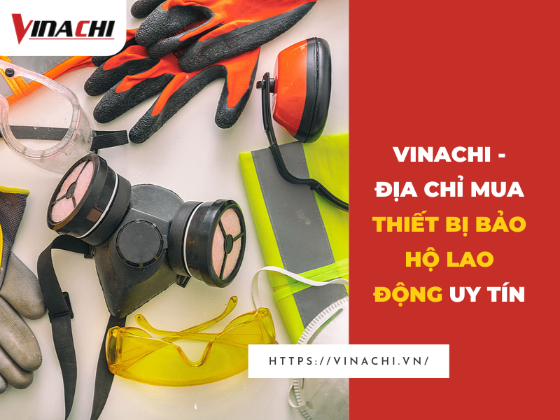 Thiết bị bảo hộ lao động: An toàn và Chất lượng cho môi trường làm việc