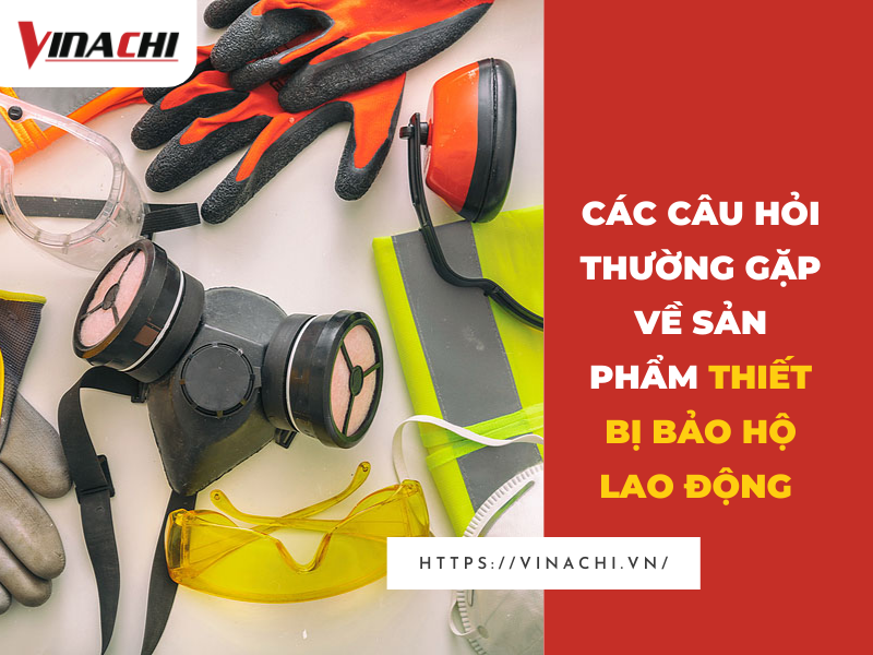 Thiết bị bảo hộ lao động: An toàn và Chất lượng cho môi trường làm việc