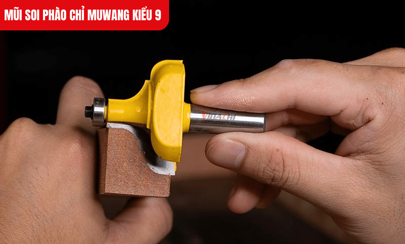 Mũi soi Muwang kiểu 9 thích hợp cho các công việc gia công phào chỉ, tạo đường cắt sắc nét và mịn màng