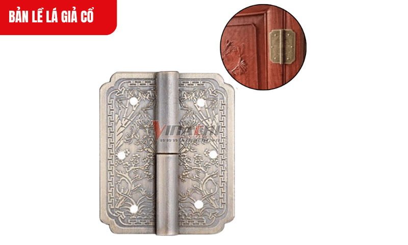 Bản lề lá giả cổ bề mặt chạm khắc hoa văn tinh tế, phù hợp với nội thất giả cổ, tân cổ điển