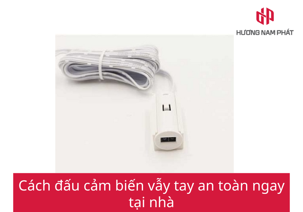 Cách đấu cảm biến vẫy tay an toàn ngay tại nhà