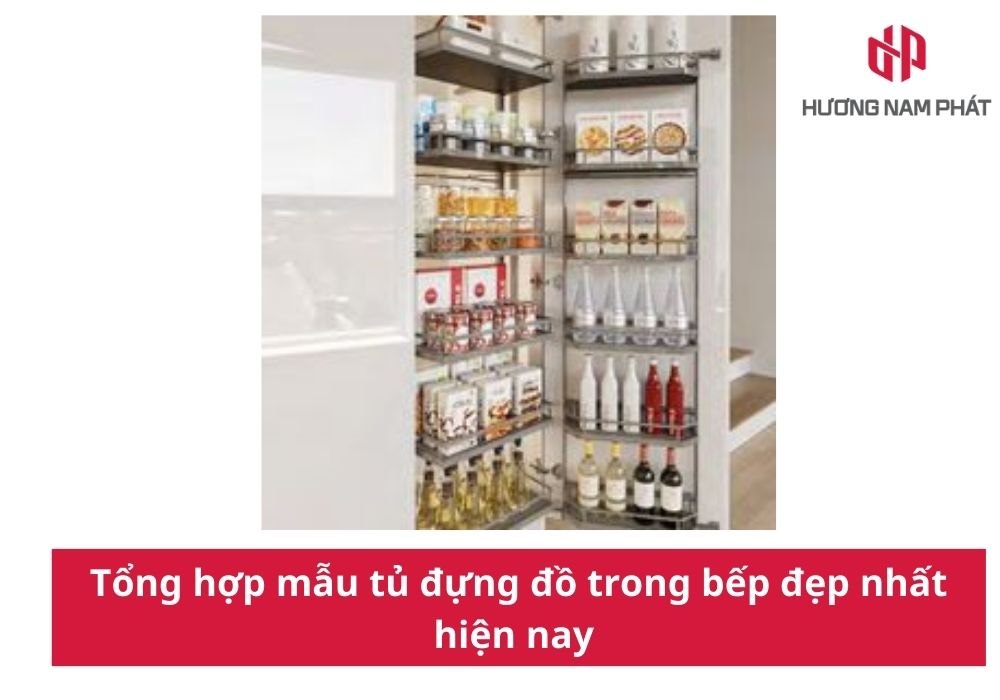 Tổng hợp mẫu tủ đựng đồ trong bếp đẹp nhất hiện nay