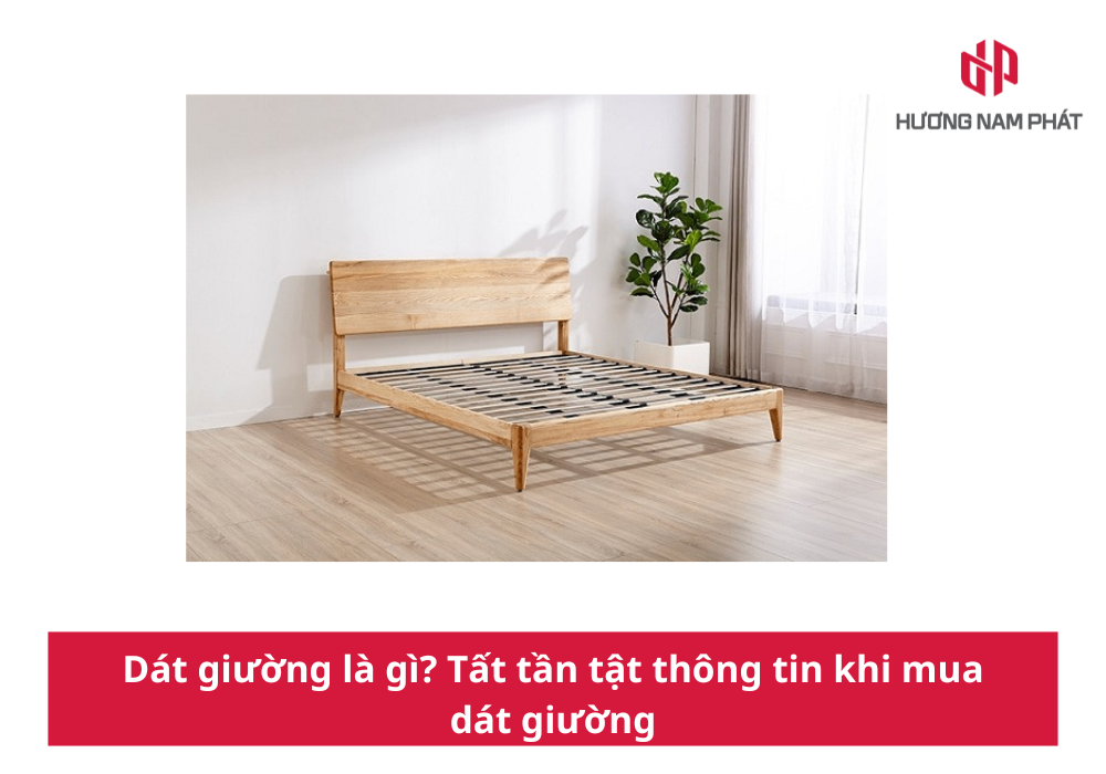 Dát giường là gì? Tất tần tật thông tin khi mua dát giường