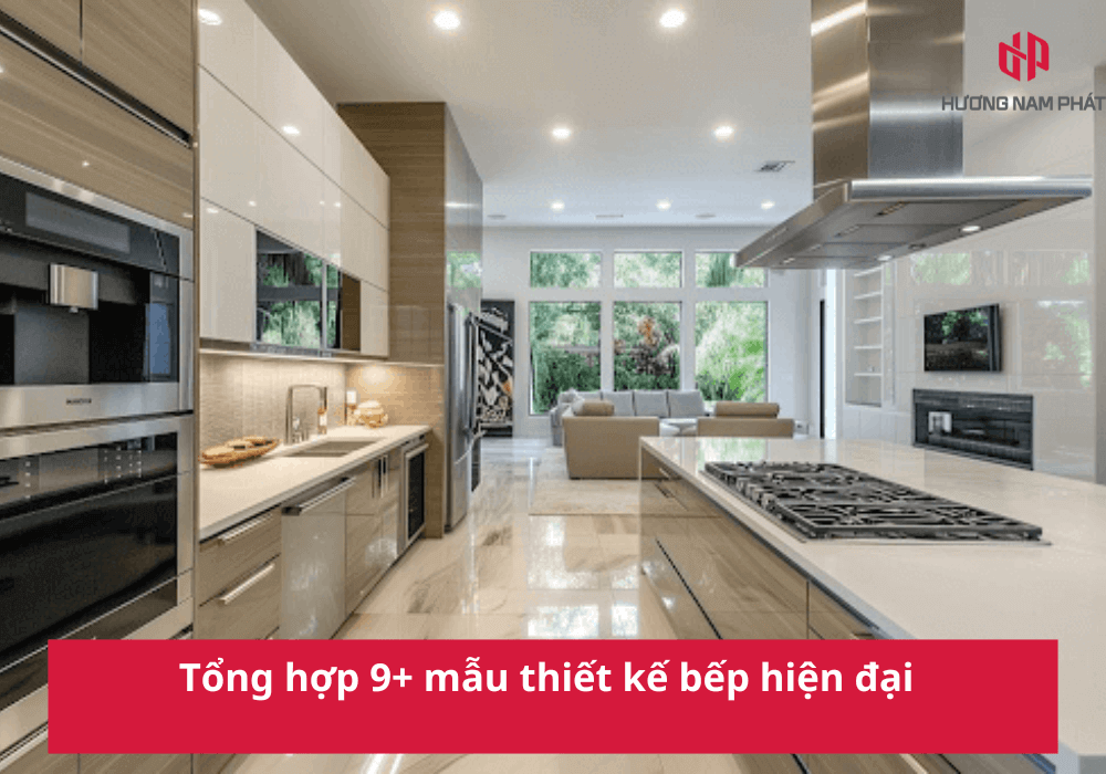 Tổng hợp 9+ mẫu thiết kế bếp hiện đại