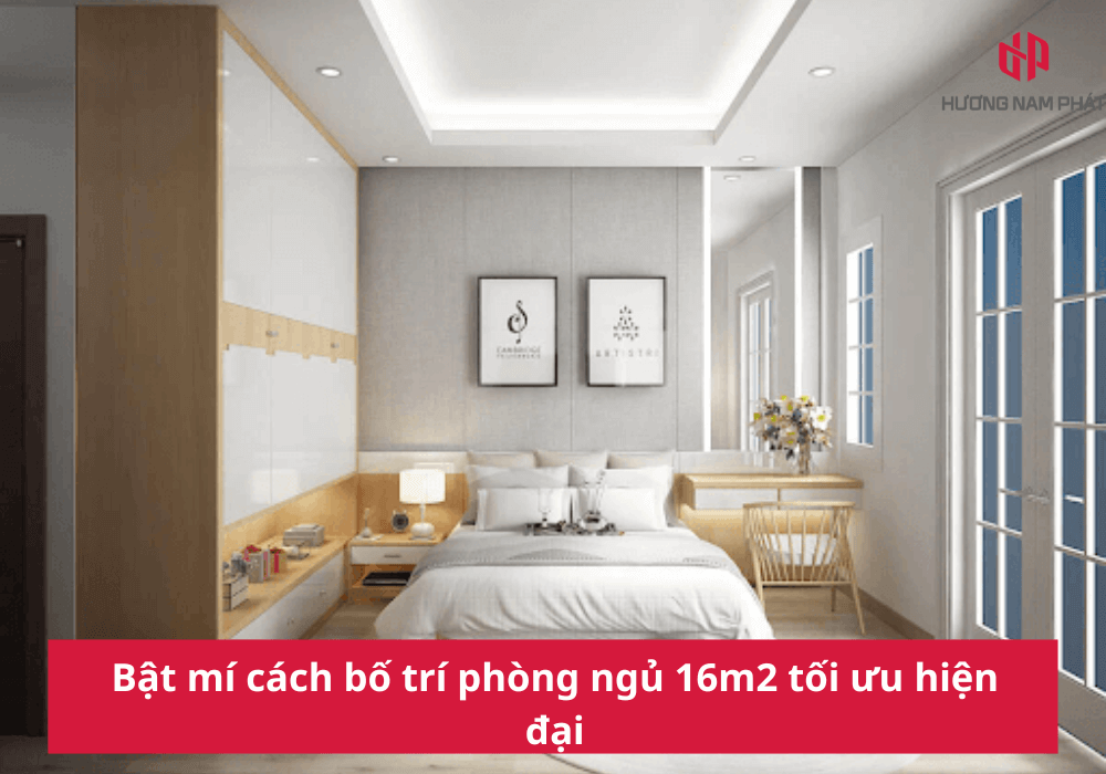 Bật mí cách bố trí phòng ngủ 16m2 tối ưu hiện đại