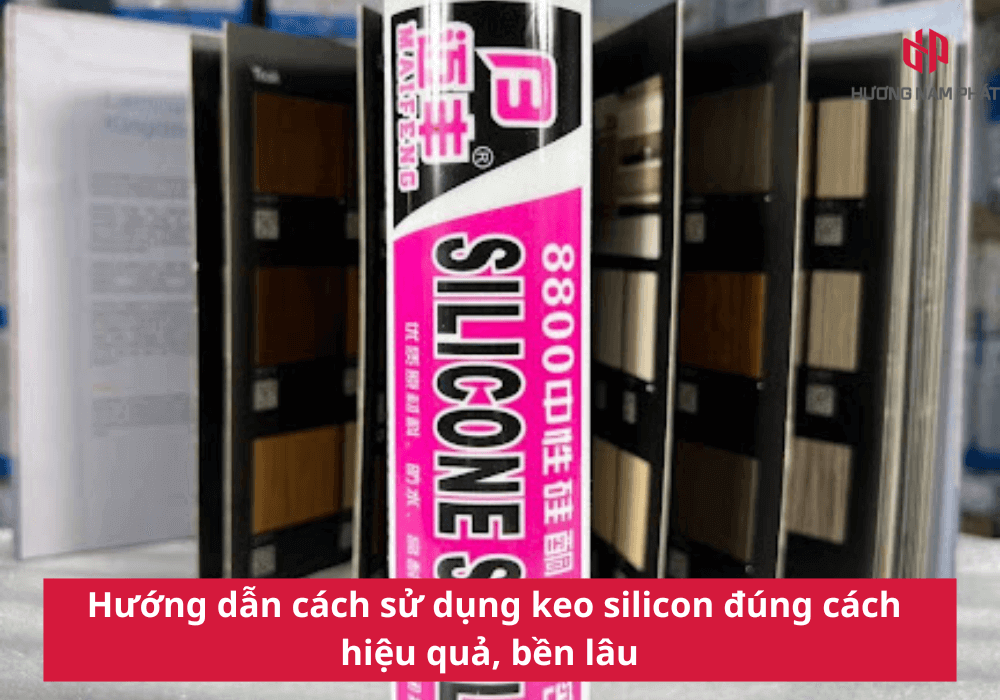 Hướng dẫn cách sử dụng keo silicon đúng cách hiệu quả, bền lâu