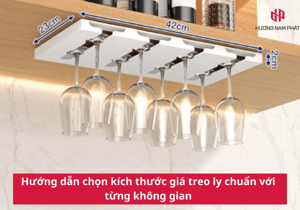 Hướng dẫn chọn kích thước giá treo ly chuẩn với từng không gian