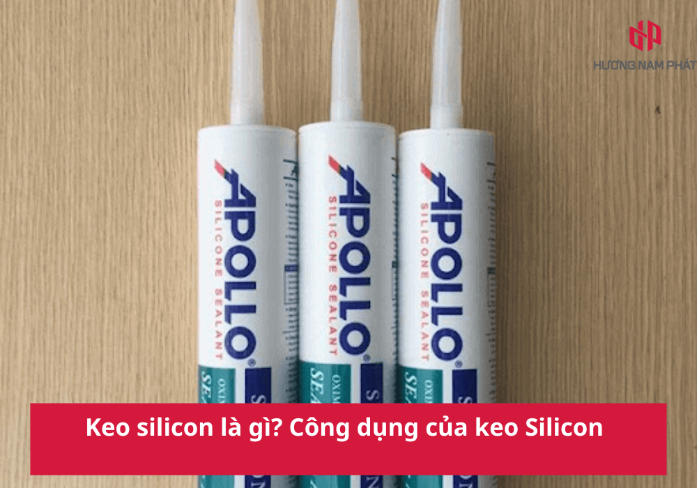 Keo silicon là gì? Công dụng của keo Silicon