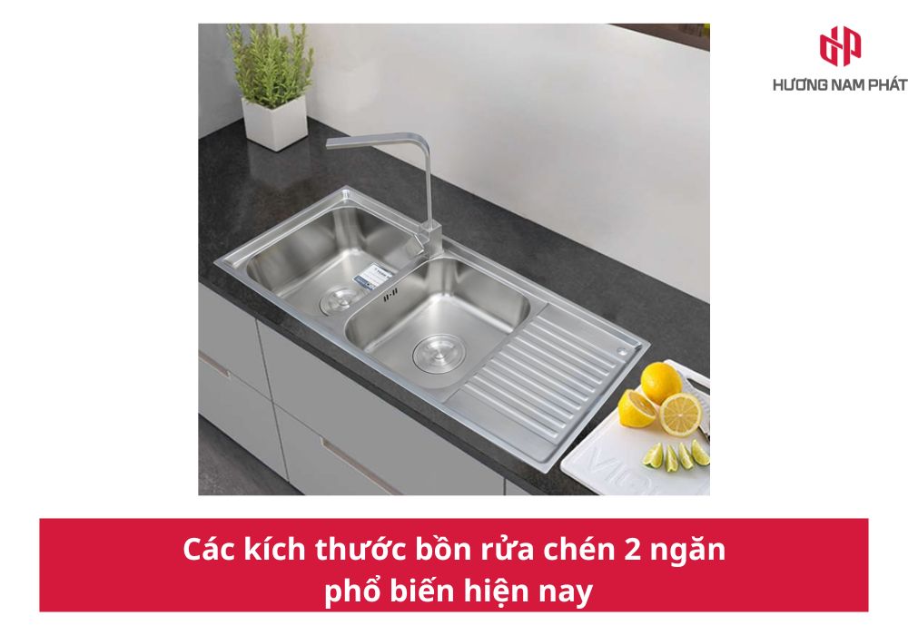 Các kích thước bồn rửa chén 2 ngăn phổ biến hiện nay