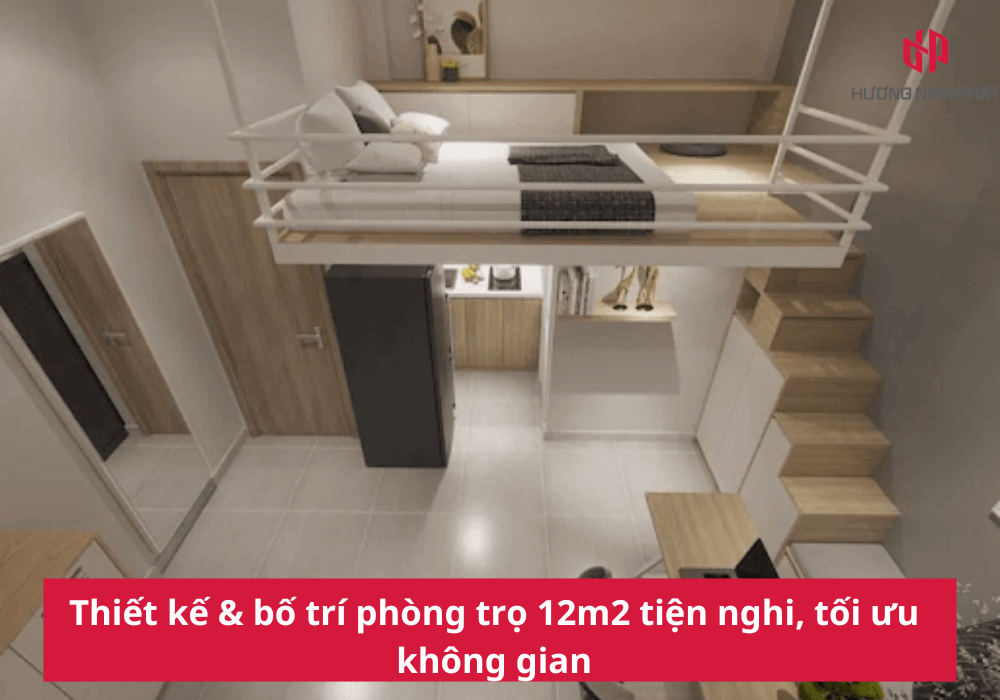 Thiết kế & bố trí phòng trọ 12m2 tiện nghi, tối ưu không gian