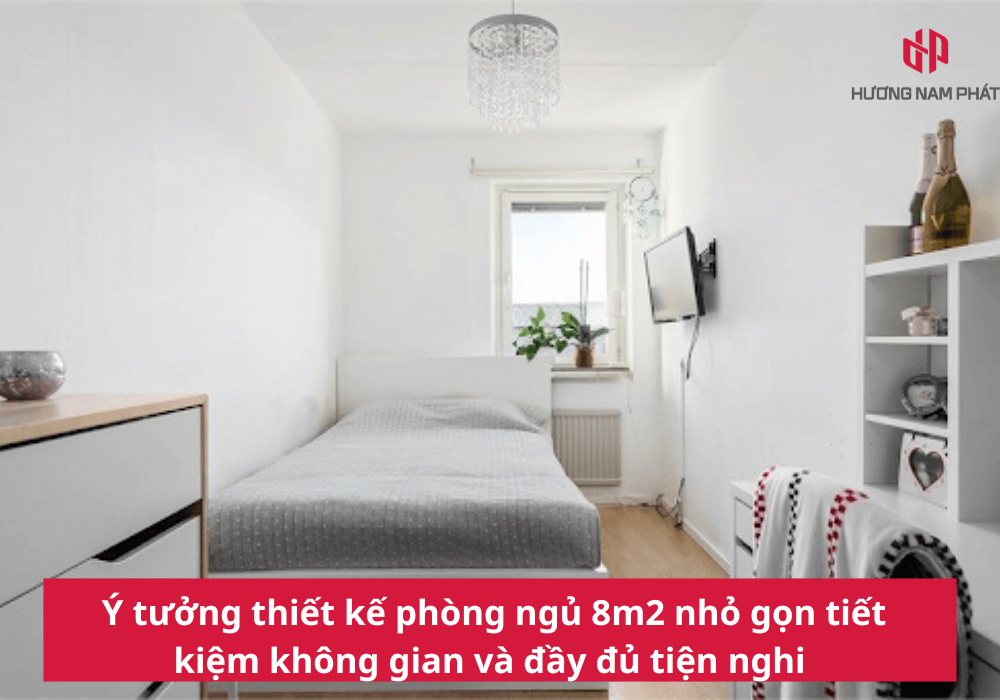 Ý tưởng thiết kế phòng ngủ 8m2 tiết kiệm không gian và tiện nghi