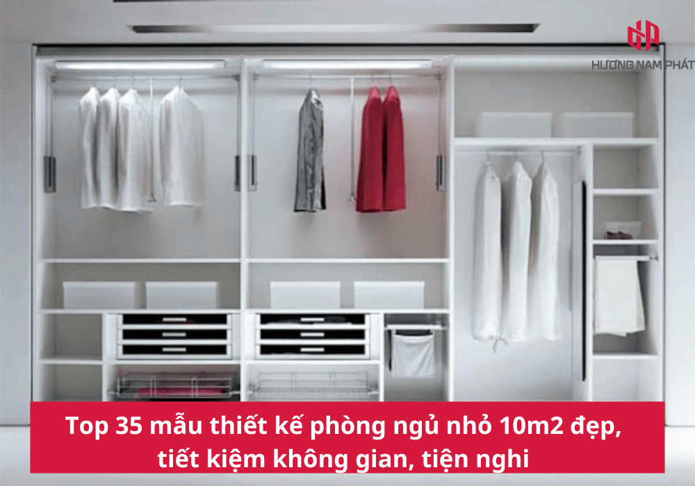 Top 35 mẫu thiết kế phòng ngủ nhỏ 10m2 đẹp, tiết kiệm không gian
