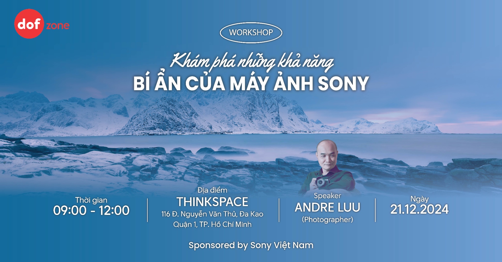 WORKSHOP Khám phá những khả năng bí ẩn của máy ảnh Sony