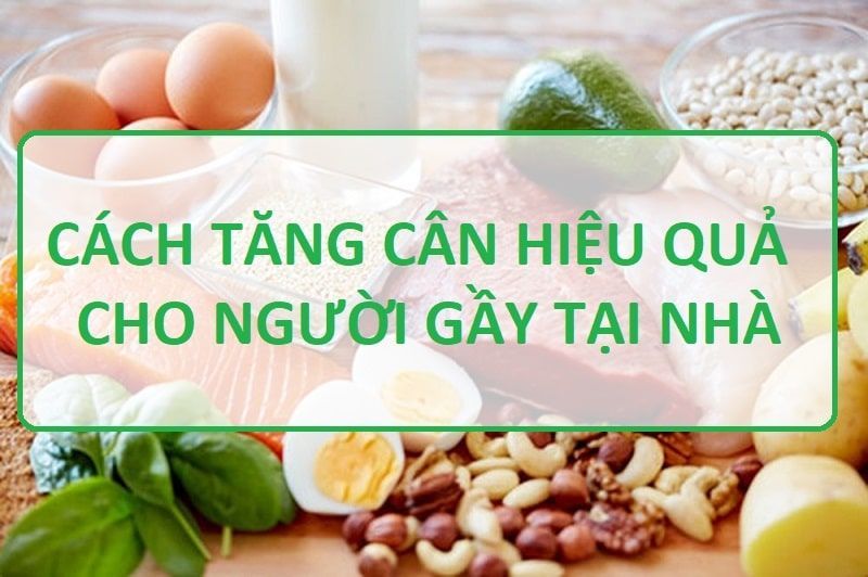 Cách tăng cân hiệu quả