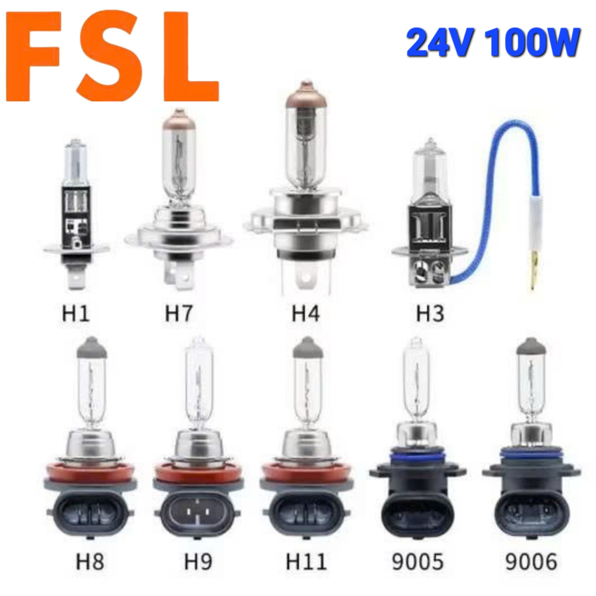 Bóng Đèn Pha Gầm Ô Tô Halogen 1 Màu FSL 24V 100W H1 H3 H4 H7