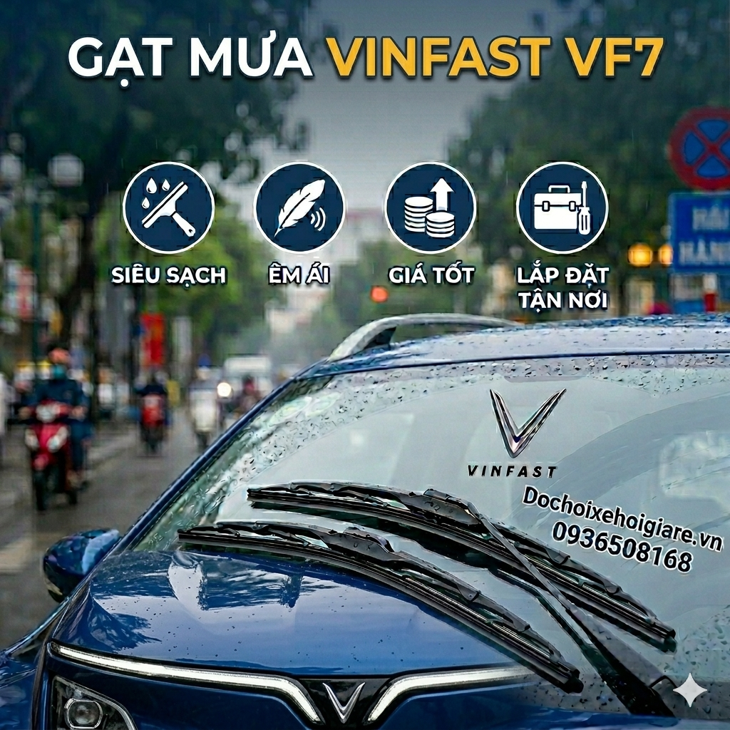 Gạt Mưa VinFast VF7: Siêu Sạch, Êm Ái, Giá Tốt Nhất, Lắp Đặt Tận Nơi