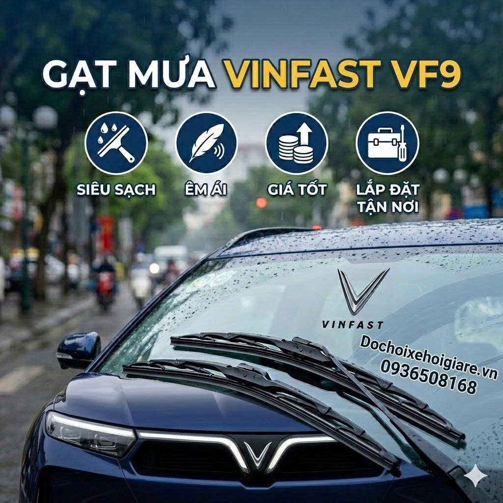 Gạt Mưa VinFast VF9: Siêu Sạch, Êm Ái, Giá Tốt Nhất, Lắp Đặt Tận Nơi
