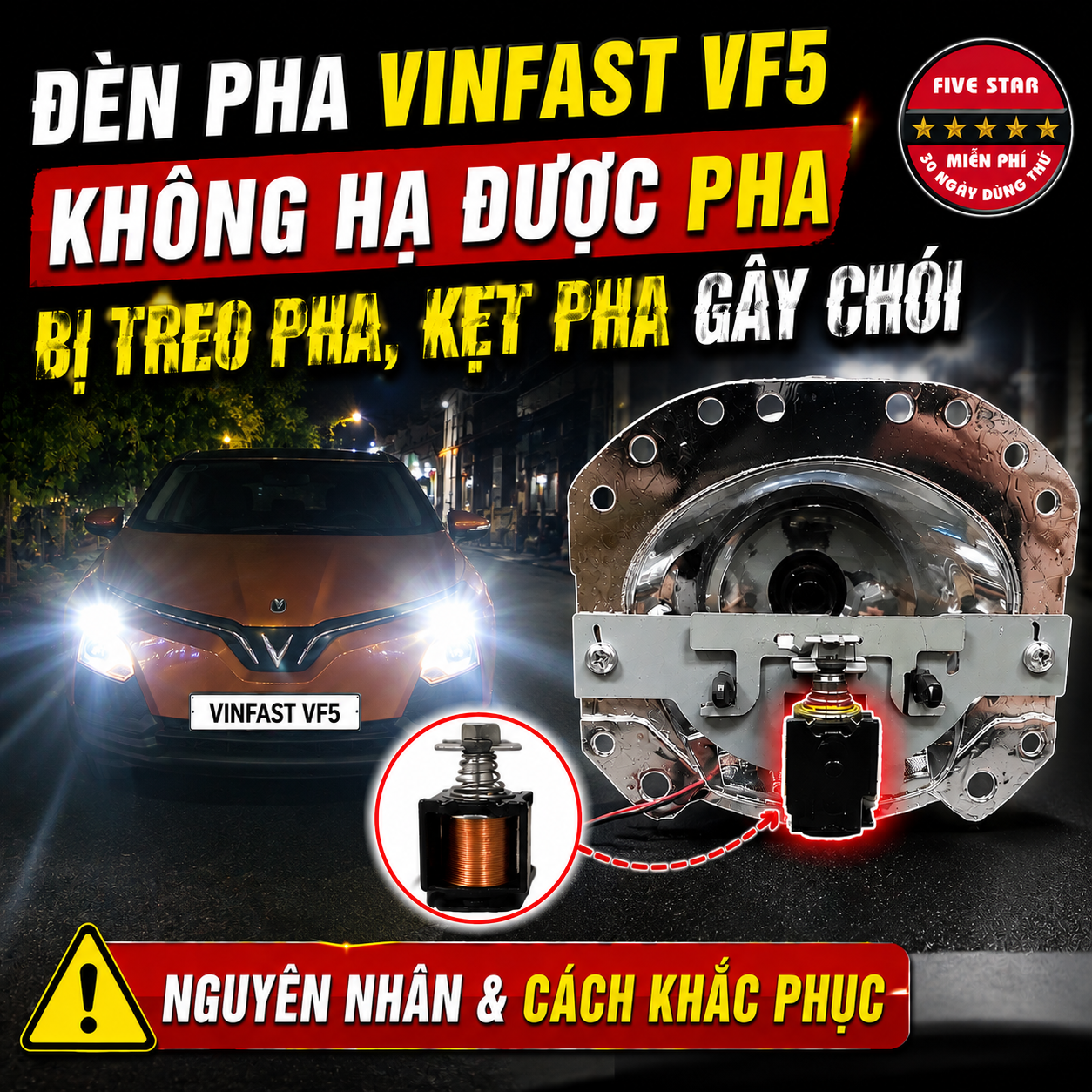 Sửa Lỗi Đèn Pha Bi Vinfast VF5 Không Hạ Được Pha, Treo Pha, Kẹt Pha