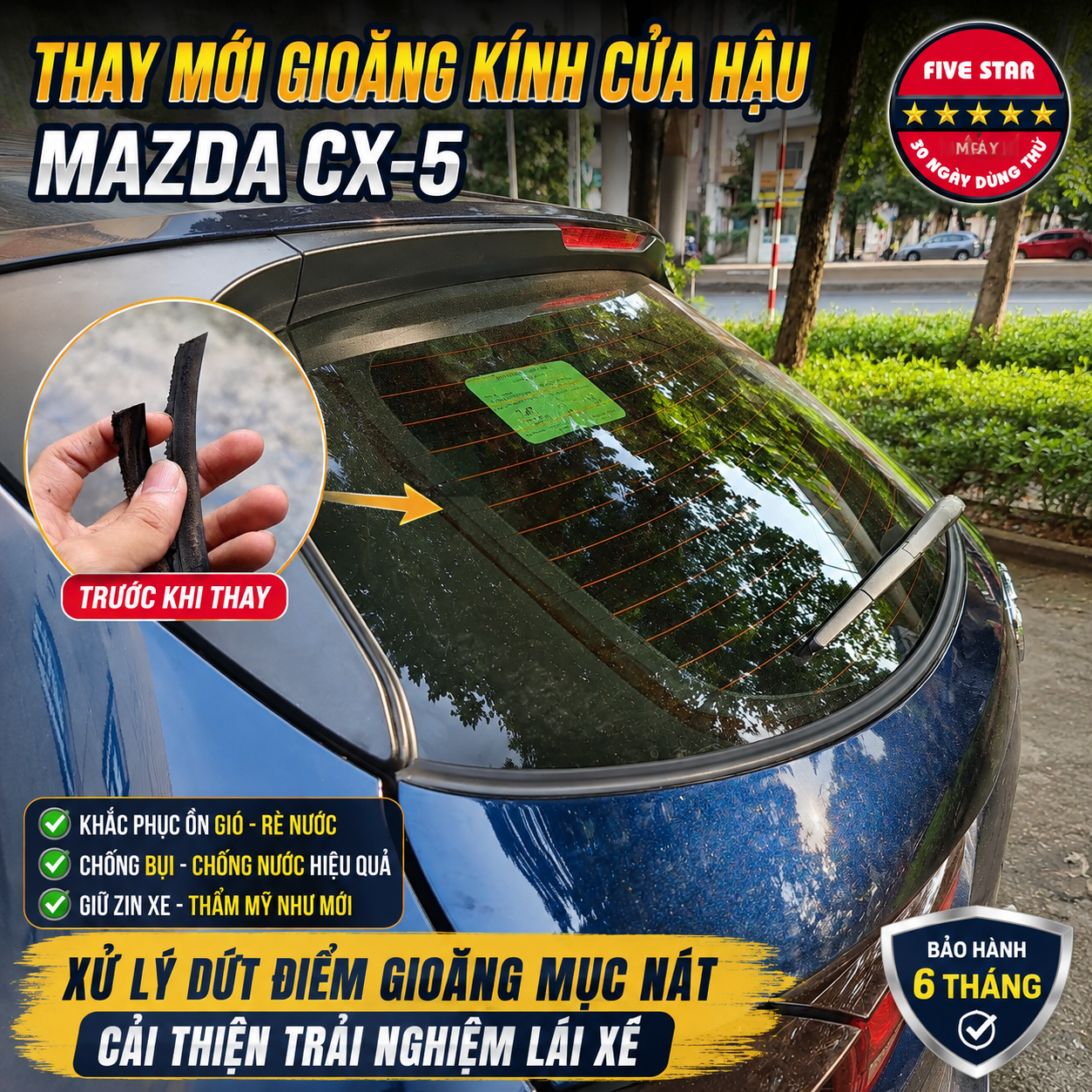 Thay gioăng kính cửa hậu, kính cốp sau Mazda CX-5 bị mục nát, phục hồi lại như mới