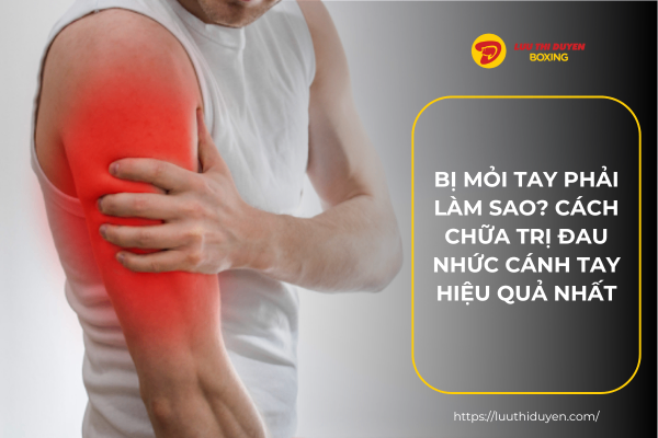 Bị mỏi tay phải làm sao? Cách chữa trị đau nhức cánh tay hiệu quả nhất