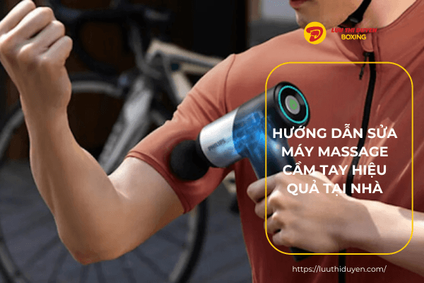 Hướng dẫn sửa máy massage cầm tay hiệu quả tại nhà