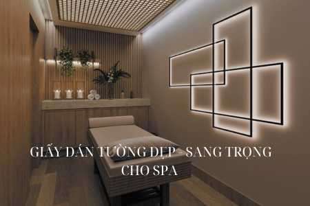 Giấy Dán Tường Spa Đẹp Hiện Đại - Xu Hướng Mới Nhất