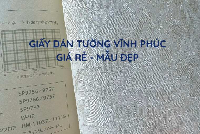 Giấy Dán Tường Vĩnh Phúc Giá Rẻ - Thi Công Trọn Gói
