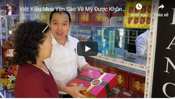 Việt Kiều Mua Yến Sào Về Mỹ Được Không (Hành trình xâm nhập tận Ổ)