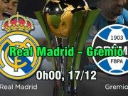 Real Madrid – Gremio: Đuổi kịp Barca, cúp vàng đón “Siêu kinh điển”
