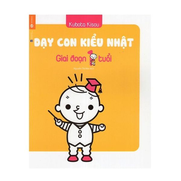 Sách Dạy con kiểu Nhật - Giai đoạn trẻ 1 tuổi