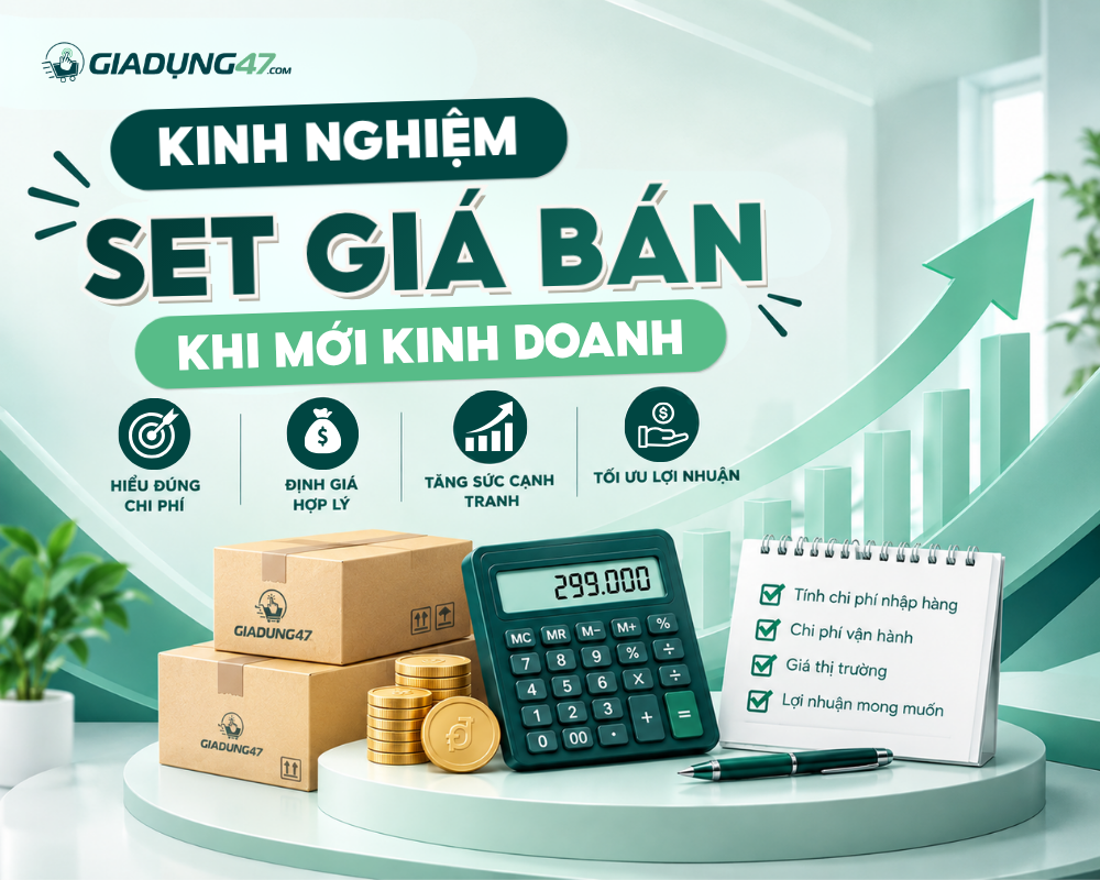 KINH NGHIỆM SET GIÁ BÁN KHI MỚI KINH DOANH