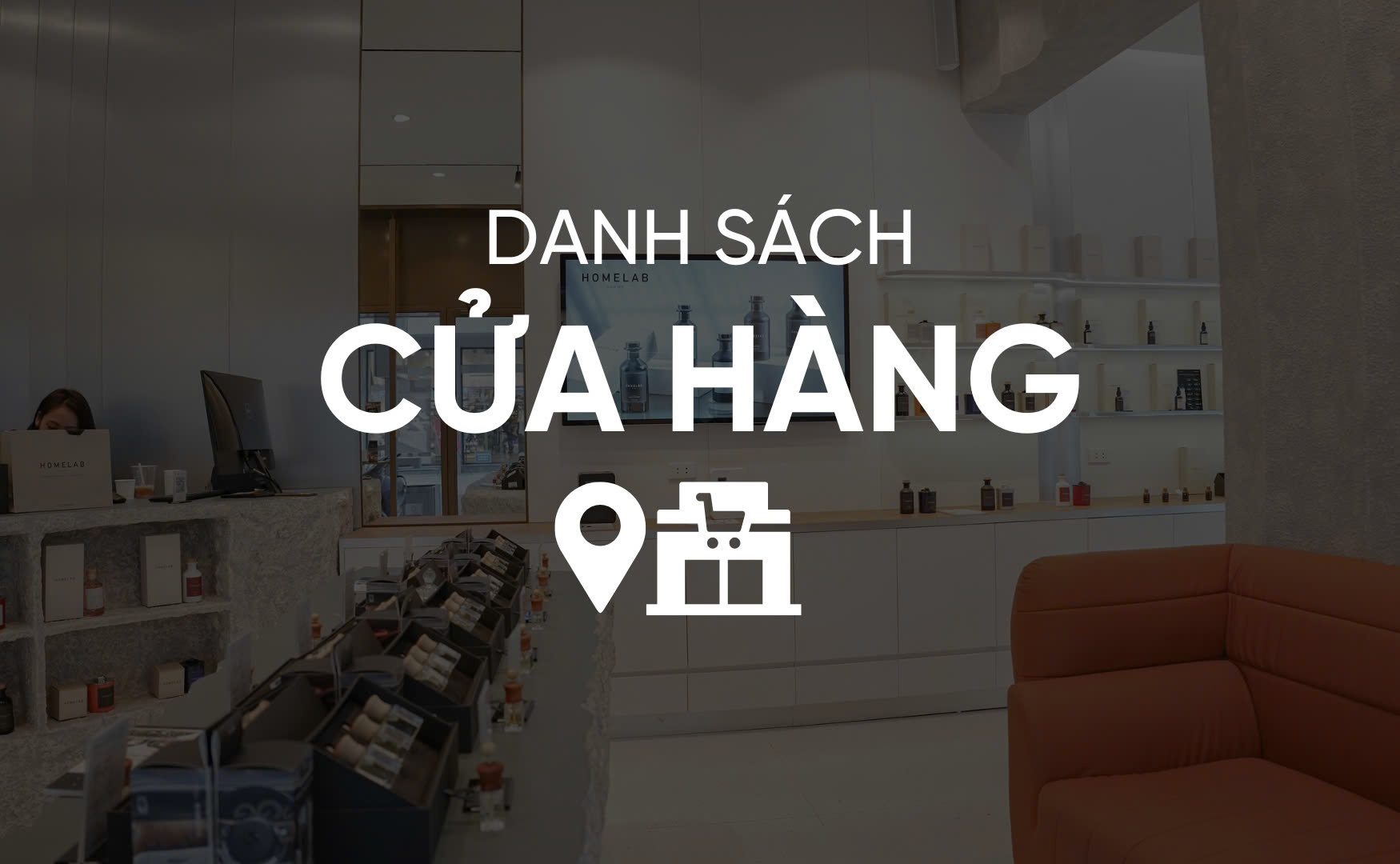 ĐỊA CHỈ CỬA HÀNG CHÍNH HÃNG TOÀN QUỐC