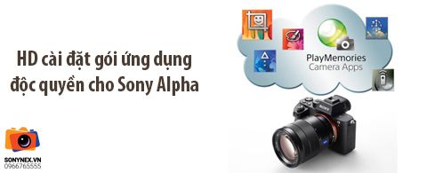 Hướng dẫn cài đặt gói ứng dụng cho máy ảnh Sony Alpha