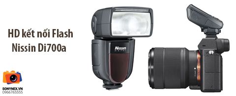 Hướng dẫn kết nối Flash Nissin Di700A và Air 1 Commander trên máy ảnh Sony