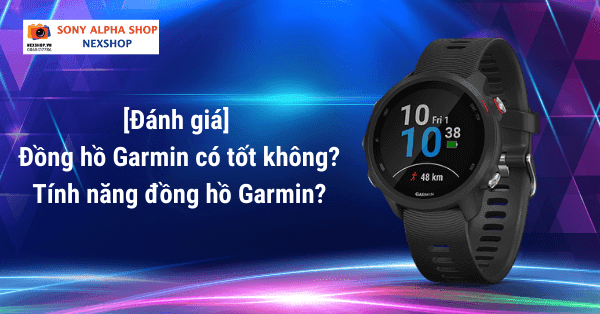 [Đánh giá] Đồng hồ Garmin có tốt không? Tính năng đồng hồ Garmin?