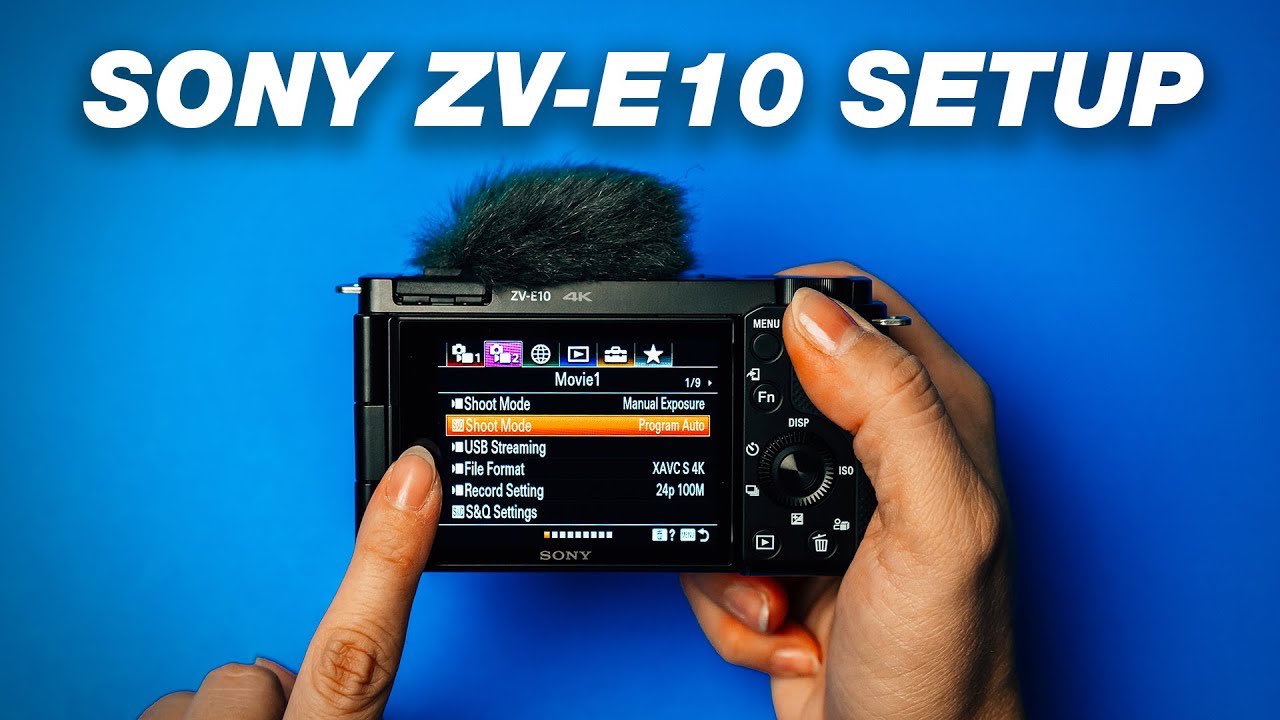 Sony ZV-E10 Hướng dẫn cài đặt camera cho việc quay vlog