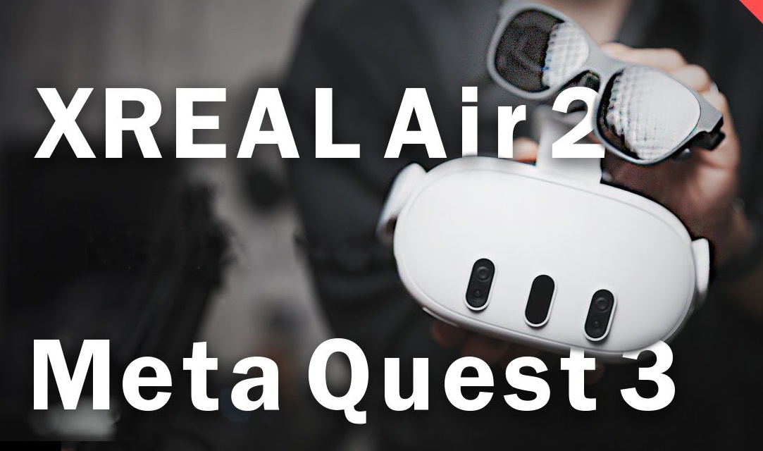 So Sánh Chi Tiết Giữa XREAL AIR 2 / 2 Pro và Meta Quest 3