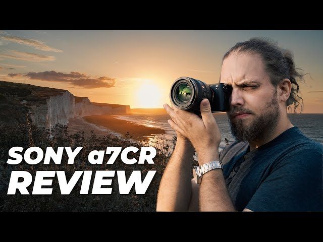 REVIEW SONY A7C R – PHIÊN BẢN MINI A7R V