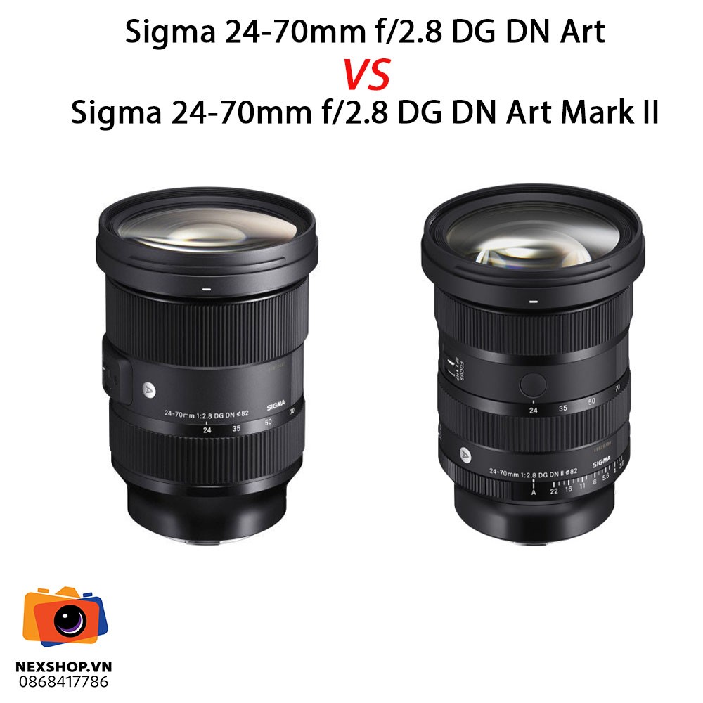 So sánh Ống kính Sigma 24-70mm f/2.8 DG DN Art I và II