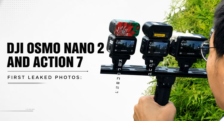 Rò rỉ DJI Osmo Nano 2 và Action 7: Giá bán và ngày ra mắt 8/2026