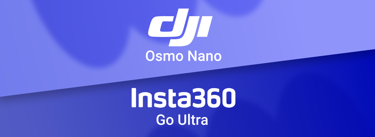 So Sánh DJI Osmo Nano và Insta360 Go Ultra: Máy Ảnh Mini Nào Ưu