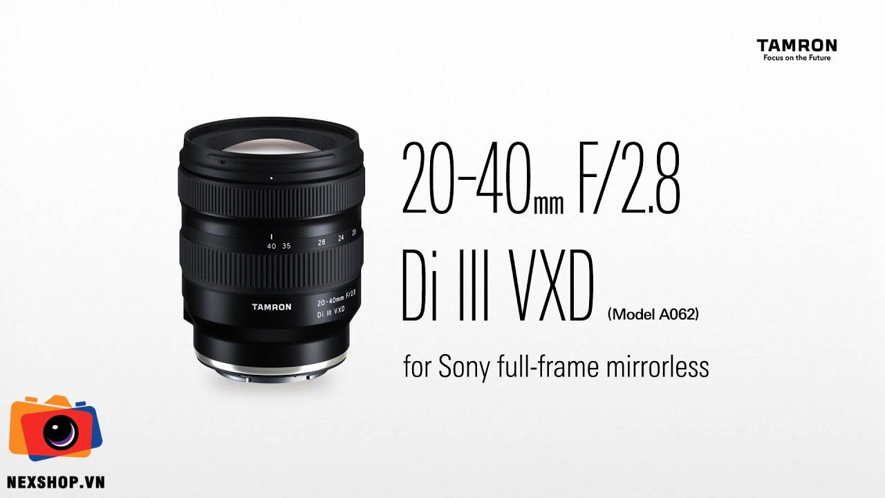 Ống kính TAMRON 20-40MM F/2.8 DI III VXD | FOR SONY | Chính hãng