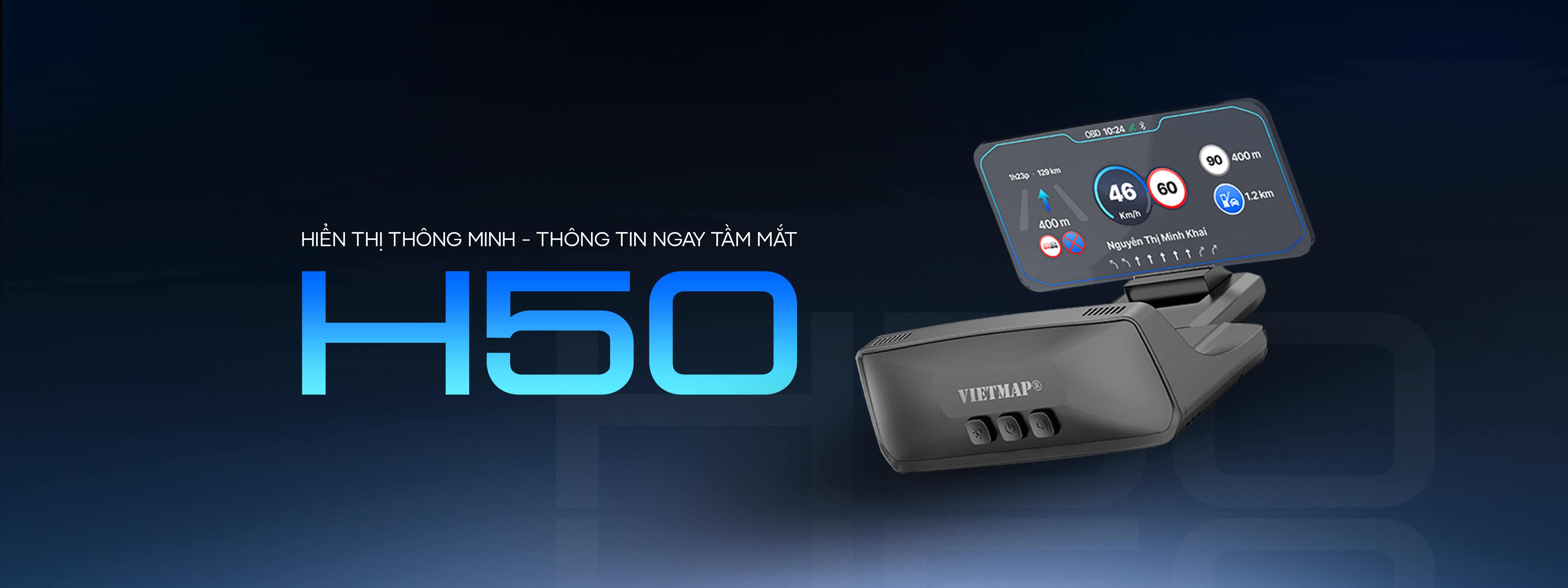 VIETMAP H50 - MÀN HÌNH HIỂN THỊ THÔNG TIN