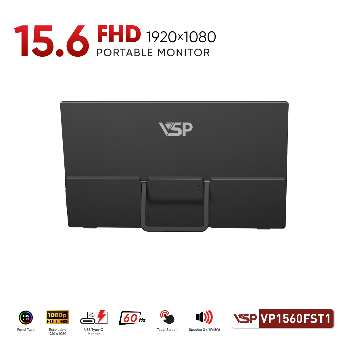 Màn hình di động VSP VP1560FST1/Đen/15.6” FHD/IPS/60hz/NTSC 72/Touch/2 Type C + HDMI/Type C Cable/HDMI Cable/Loa 1W*2 (8Ω)