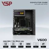 Thùng máy văn phòng VSP V600 | Kèm sẵn 1 fan 90mm, thép 0.8mm