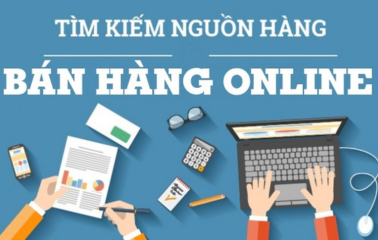 4 cách tìm nguồn hàng bán online giá tốt hiện nay