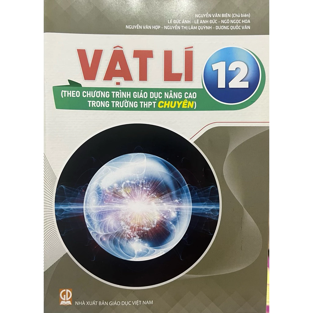Bộ sách Vật Lí 10 - 11 - 12 Theo Chương Trình Giáo Dục Nâng Cao Trong Trường THPT CHUYÊN - NXB Giáo Dục (Combo 3 cuốn SGK)